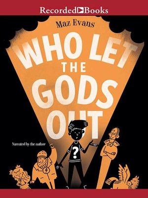 cover image of Who Let the Gods Out?